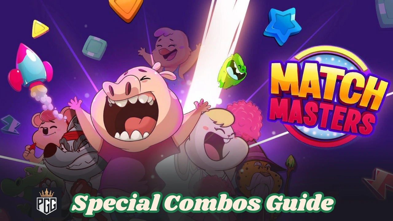 Match Masters Special Combos Guide