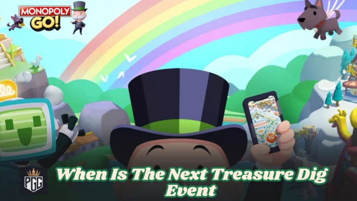 Next Monopoly Go Treasure Digging Event Schedule