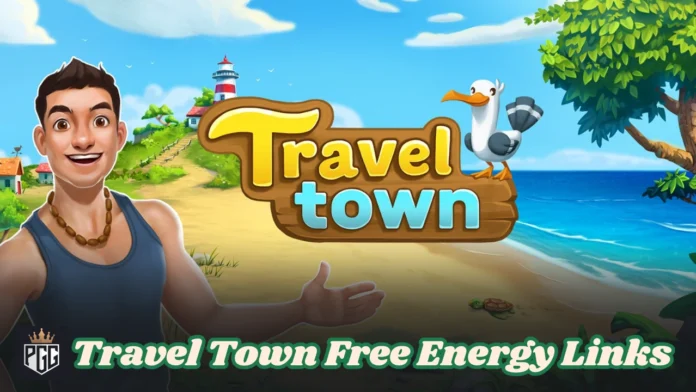 Travel Town Free Energy Links 2025