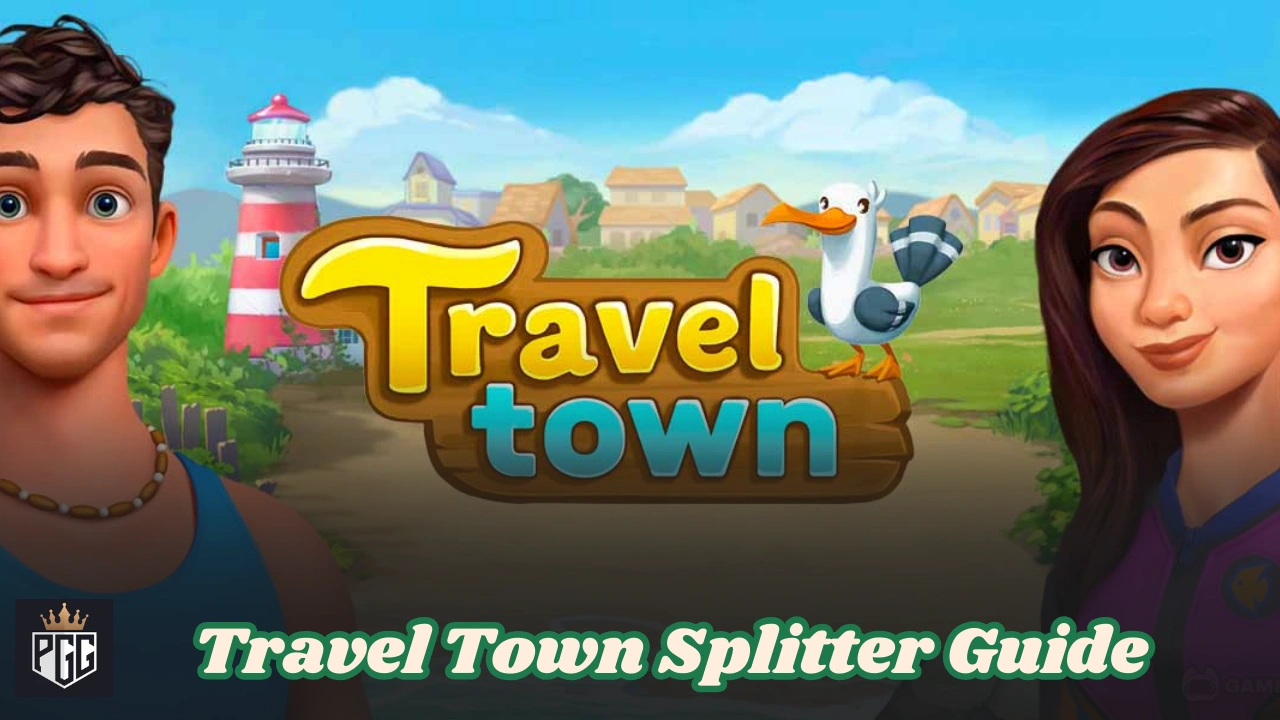 Travel Town Splitter Guide