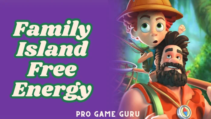 Family Island Free Energy and Rubies Links